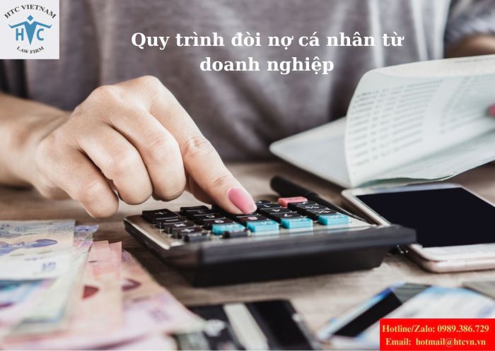 Quy trình đòi nợ cá nhân từ doanh nghiệp.